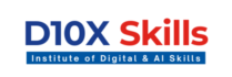 D10X Skills - Institute of Digital & AI Skills